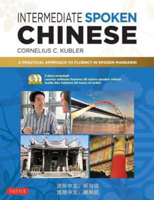 Intermediate Spoken Chinese: A Practical Approach to Fluency in Spoken Mandarin (DVD and MP3 Audio CD Included) foto