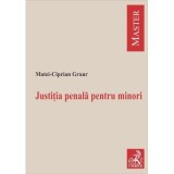 Justitia penala pentru minori - Matei-Ciprian Graur