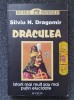 DRACULEA - Silviu Dragomir, Editura Lucman, 2010, 318 pagini, Istorie