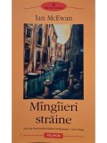 Ian McEwan - Mangaieri straine (Editia: 2004)