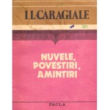 Ion Luca Caragiale - Nuvele, povestiri, amintiri - 137971