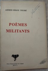 AHMED SEKOU TOURE - POEMES MILITANTS (PARTI DEMOCRATIQUE DU GUINEE, 1969) LB FRA