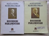 Alexandru Marghiloman - Discursuri Parlamentare Vol I + II