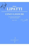 Cinci lieduri - Dinu Lipatti