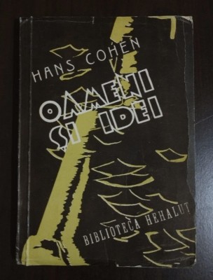 Hans Cohen - Oameni și idei (Biblioteca Hehaluț, 1945) foto