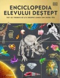 Enciclopedia elevului destept. Tot ce trebuie sa stii despre lumea din jurul tau - Litera