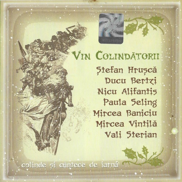 CD Vin Colindătorii (Colinde Și C&acirc;ntece De Iarnă): Stefan Hrusca, Paula Seling