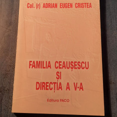 Familia Ceausescu si directia a 5 a Adrian Eugen Cristea