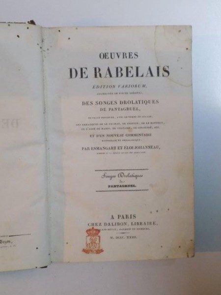 OEUVRES DE RABELAIS. DES SONGES DROLATIQUES DE PANTAGRUEL EY D&#039;UN NOUVEAU COMMENTAIRE par ESMANGART et ELOI JOHANNEAU 1823