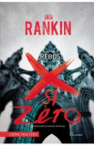 Rebus: X si Zero - Ian Rankin, 2021