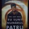 Pittacus Lore - Eu sunt numarul patru (Editia: 2013)