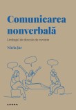 Comunicarea nonverbala. Volumul 5. Descopera Psihologia, Litera