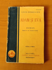 Liviu Rebreanu - Adam și Eva (Ed. Cartea Rom&amp;acirc;nească 1936) ediția a III-a foto