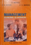 Management General si Agricol - E. Merce, F.H. Arion, C.C. Merce - Academic Press, 2000, 458 Pagini
