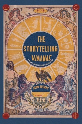 The Storytelling Almanac: A Weekly Guide To Telling A Better Story foto