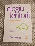 Elogiu lentorii Carl Honore