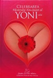 Celebrarea Misterului Fascinant al Yoni-ului Carte Cartonata 2012 Religie Spiritualitate Yoga