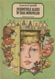 C9618N Peripețiile Alisei &icirc;n Țara Minunilor de Lewis Carroll, ilustrații de Vasile Olac, 1987