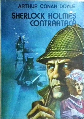 Arthur Conan Doyle - Sherlock Holmes contraataca foto