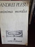 Minima Moralia - Andrei Plesu