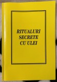 Ritualuri secrete cu ulei, Ritualuri magice cu ulei, magie, vrajitorie, vindecare, paranormal, ocultism, spiritualitate, misticism