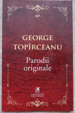 PARODII ORIGINALE-GEORGE TOPIRCEANU
