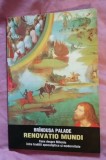 Renovatio mundi: Mileniu, traditii apocaliptice si modernitate / Br&icirc;ndusa Palade