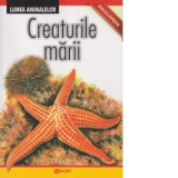 Enciclopedie. Lumea Animalelor. Creaturile marii