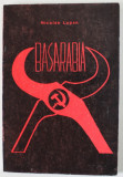 BASARABIA de NICOLAE LUPAN , 1989 , DEDICATIE *