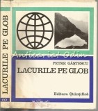 Cumpara ieftin Lacurile Pe Glob - Petre Gastescu, Editura Stiintifica, 1969, Geografie, Carte Veche
