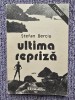 Ultima repriza - Stefan Berciu, 1989, 175 pag