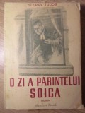 O Zi a Parintelui Soica - Stepan Tudor (1950, Cartea Rusa) - Roman Rom&acirc;nesc, Editie Veche