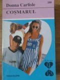 Cosmarul - Donna Carlisle, Editura Alcris, 2000, Roman de Dragoste, 160 pagini