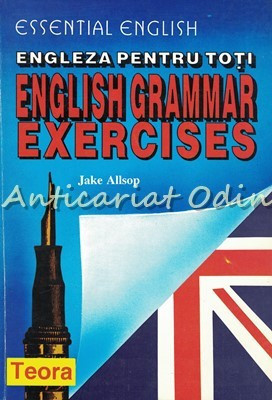 Engleza Pentru Toti. English Grammar Exercises - Jake Allsop foto