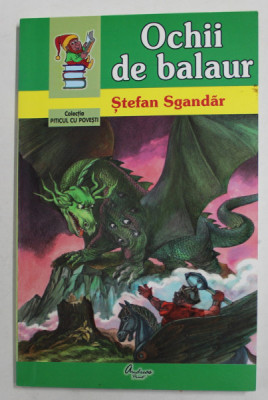 OCHII DE BALAUR de STEFAN SGANDAR , 2005 foto