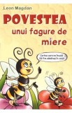 Povestea unui fagure de miere - Leon Magdan