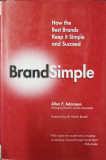 BRAND SIMPLE. HOW THE BEST BRANDS KEEP IT SIMPLE AND SUCCEED-ALLEN P. ADAMSON