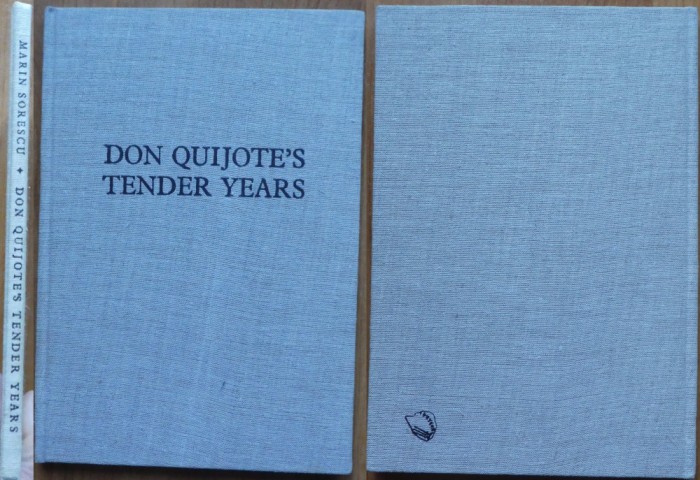 Marin Sorescu , Don Quijote&#039;s tender Years, Iowa City, 1979, 2 autografe ale autorului si 2 ale ilustratorului, 75 exempl. numerotate, exemplar de lux