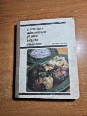 carte de bucate - minuturi alimentare si alte retete culinare - din anul 1970