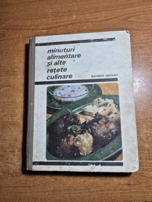 carte de bucate - minuturi alimentare si alte retete culinare - din anul 1970 foto