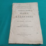 MATERIALE PENTRU FLORA BASARABIEI /TR. SAVULESCU / 1924 * 24