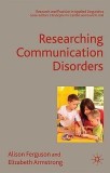 Researching Communication Disorders | Elizabeth Armstrong, Alison Ferguson, Palgrave Macmillan