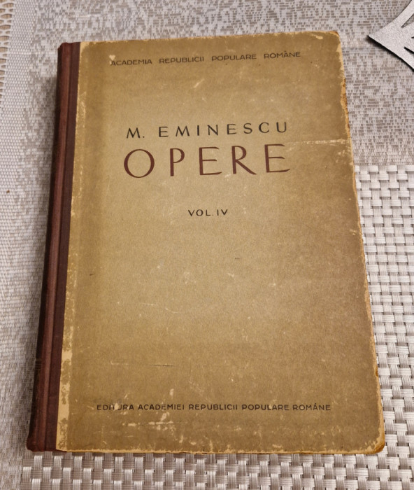 Mihai Eminescu Opere volumul 4 Poezii postume editia Perpessicius