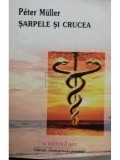 Peter Muller - Sarpele si crucea (editia 2003)