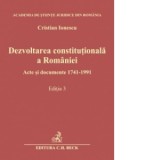 Dezvoltarea constitutionala a Romaniei - Cristian Ionescu