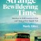 Strange Bewildering Time: Istanbul to Kathmandu in the Last Year of the Hippie Trail