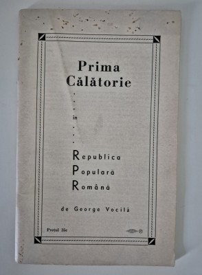 Carte rara propaganda comunista 1949 George Vocila Prima calatorie R P R foto