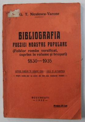 BIBLIOGRAFIA POEZIEI NOASTRE POPULARE , FOLKLOR ROMAN VERSIFICAT , CUPRINS IN VOLUME SI BROSURI , 1830-1935 , 1935 foto