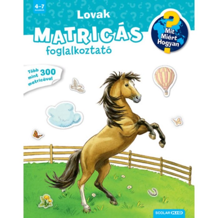 Lovak - Mit? Mi&eacute;rt? Hogyan? Matric&aacute;s foglalkoztat&oacute;