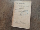 G.ASLAN (dedicatie* semnatura) LA MORALE SELON GUYAU, 1906